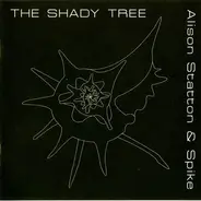 Alison Statton & Spike - The Shady Tree