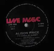 12inch Vinyl Single - Alison Price - It's Gonna Be Alright
