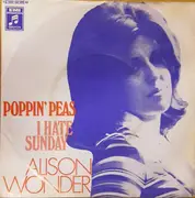 7inch Vinyl Single - Alison Wonder - Poppin' Peas / I Hate Sunday