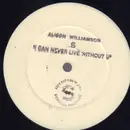 12inch Vinyl Single - Alison Williamson - I Can Never Live Without U