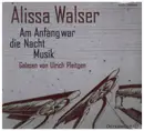 CD - Alissa Walser - Am Anfang war die Nacht Musik - Sealed