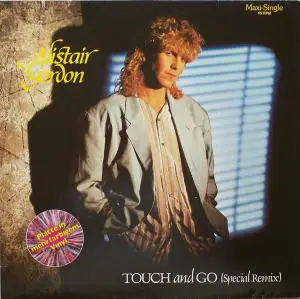Alistair Gordon - Touch And Go (Special Remix)
