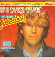 Alistair Gordon - You Cause Chaos