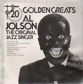 Al Jolson - 20 Golden Greats