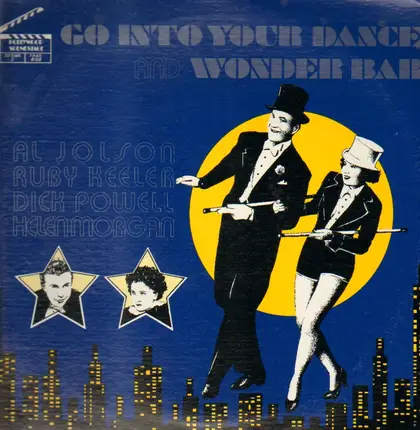 Al Jolson, Ruby Keeler, Dick Powell - Go Into Your Dance And Wonder Bar