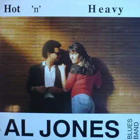 Al Jones Blues Band - Hot'n'Heavy