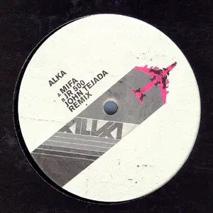 Alka - Mifa / JR500 (John Tejada Remix)