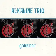 Alkaline Trio - Goddamnit!