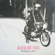 LP - Alkaline Trio - My Shame Is True