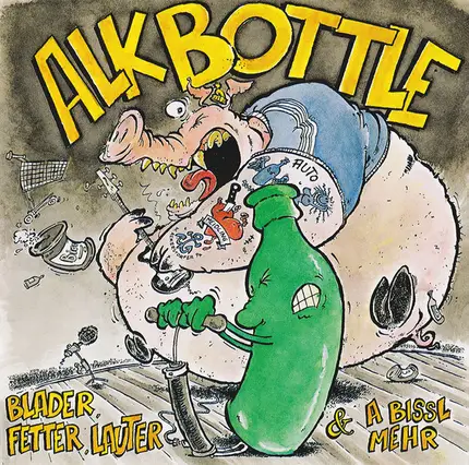 Alkbottle - Blader, Fetter, Lauter & A Bissl Mehr