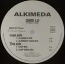 12inch Vinyl Single - Alkimeda - Dime Lo