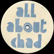 7inch Vinyl Single - All About Chad - I Know A Girl
