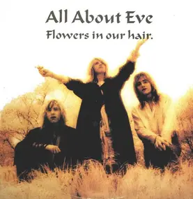 All About Eve - Flowers in Our Hair