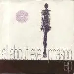 7'' - All About Eve - Phased EP