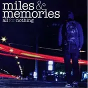 All for Nothing - Miles & Memories -Ltd-