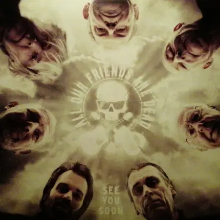 All Our Friends Are Dead - See You Soon