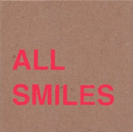 All Smiles - Oh For the Getting &..