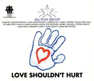 All-Star Group - Love Shouldn't Hurt