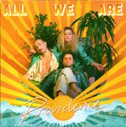 All We Are - Providence