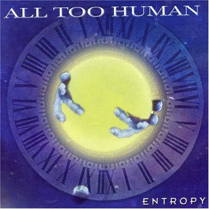 All Too Human - Entropy