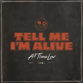 All Time Low - Tell Me I'm Alive