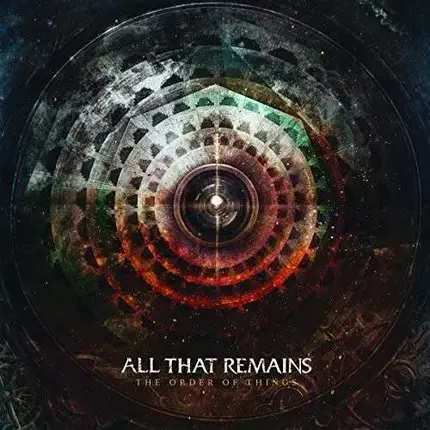 All That Remains - The Order of Things