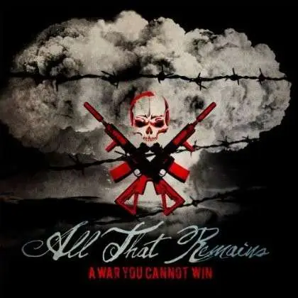 All That Remains - A War You Cannot Win