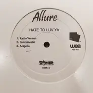 Allure - Hate To Luv Yah / Oh Oh