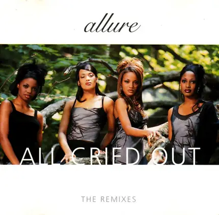 Allure - All Cried Out (The Remixes)