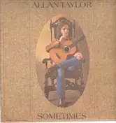 Allan Taylor - Sometimes
