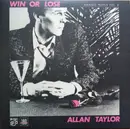 LP - Allan Taylor - Win Or Lose - Insert Included, 180g