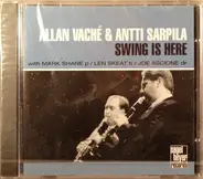 Allan Vaché & Antti Sarpila - Swing Is Here