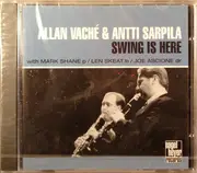 CD - Allan Vaché & Antti Sarpila - Swing Is Here