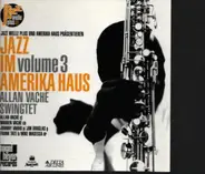 Allan Vaché Swingtet - Jazz Im Amerika Haus Volume 3