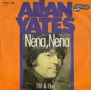 Allan Yates - Nena, Nena