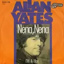 7inch Vinyl Single - Allan Yates - Nena, Nena