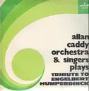 LP - Allan Caddy Orchestra & Singers - Tribute to Engelbert Humperdinck