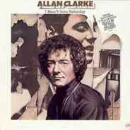 Allan Clarke - I Wasn't Born Yesterday