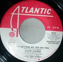 7inch Vinyl Single - Allan Clarke - I'm Betting My Life On You