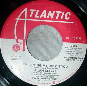 Allan Clarke - I'm Betting My Life On You