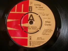 Allan Clarke - Living In Love