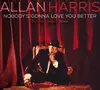 LP - Allan Harris - Nobody's Gonna Love You.. - .. BETTER