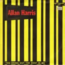 7inch Vinyl Single - Allan Harris - You Bring Out The Best In Me