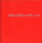 Allan Holdsworth - I.O.U.