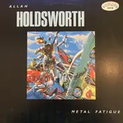 Allan Holdsworth - Metal Fatigue