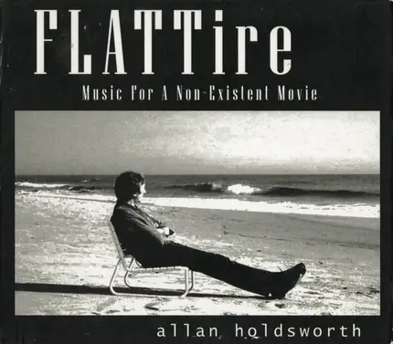 Allan Holdsworth - Flat Tire (Music For A Non-Existing Movie)