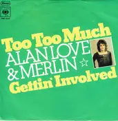 Allan Love - Too Too Much / Gettin' Involved