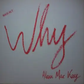 Allan Mac Kay - Why