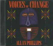Allan Phillips - Voices of Change