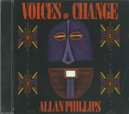 Allan Phillips - Voices of Change